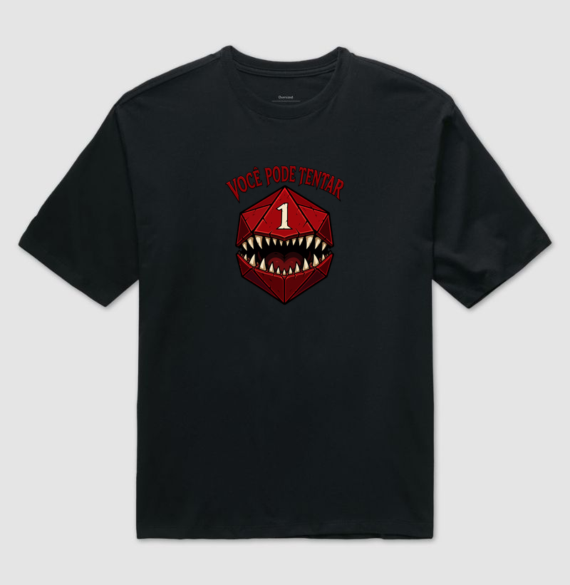 VOCÊ PODE TENTAR - Camiseta Oversized