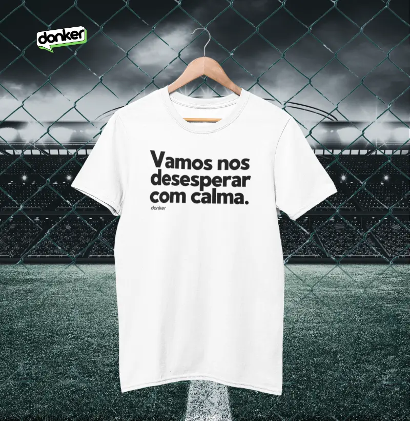 Vamos nos desesperar com calma.