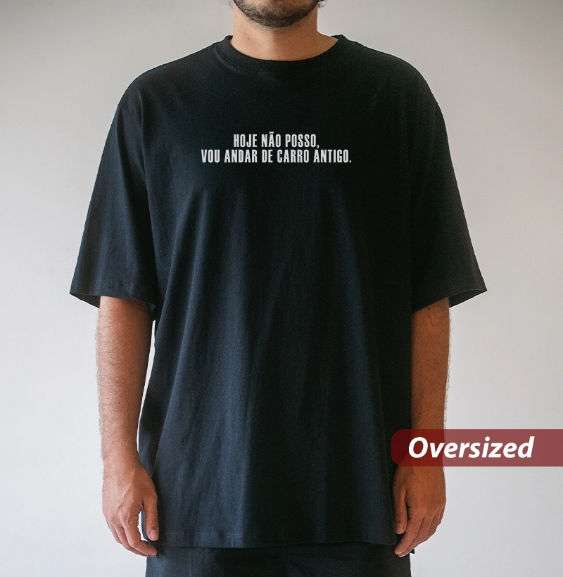 Hoje não posso, vou andar de carro antigo