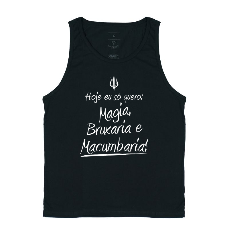 Hoje eu só quero: Mágia, Bruxaria e Macumbaria! - Regata