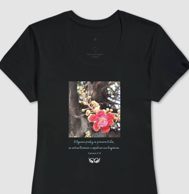 Camiseta Feminina A Figueira Produz os Primeiros Frutos. Cantares 2.13