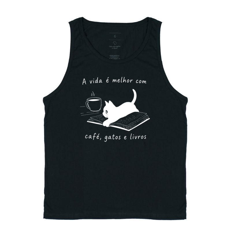 A Vida é Melhor com Café, Gatos e Livros - Regata