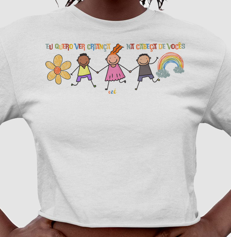 Eu quero ver criança na cabeça de vocês