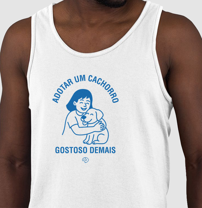 Adotar um Cachorro - Gostoso Demais - Regata