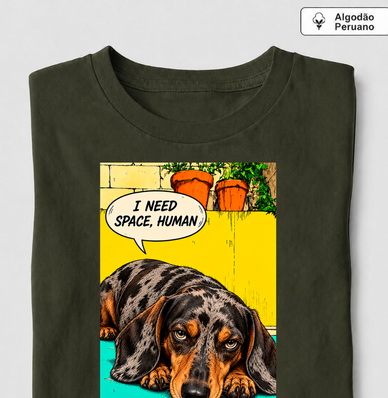 🌭💬 Dachshund Edition: I Need Space, Human ✨ - Camiseta Algodão Peruano