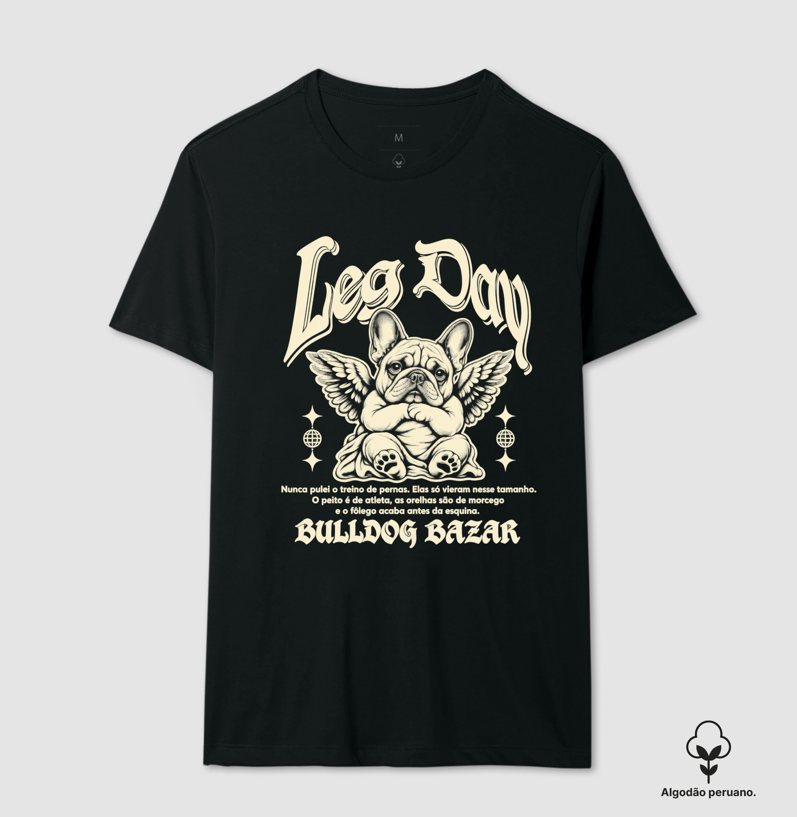 Frances - Leg Day - Camiseta Algodão Peruano