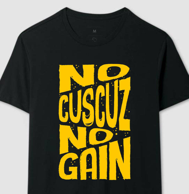 No Cuscuz No Gain