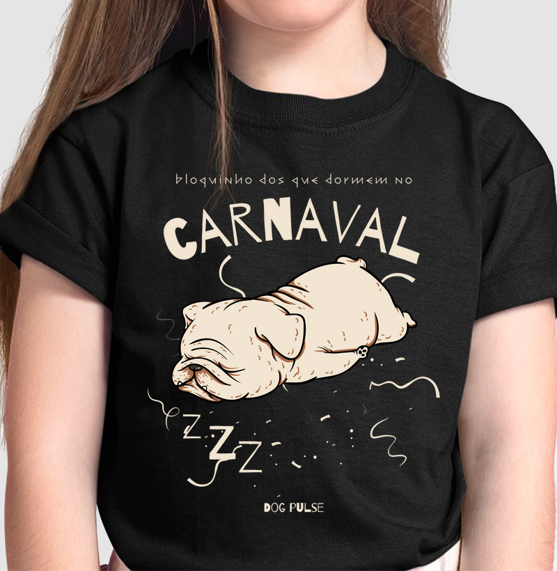 Camiseta Infantil Dog Pulse - Bloquinho dos que dormem no Carnaval
