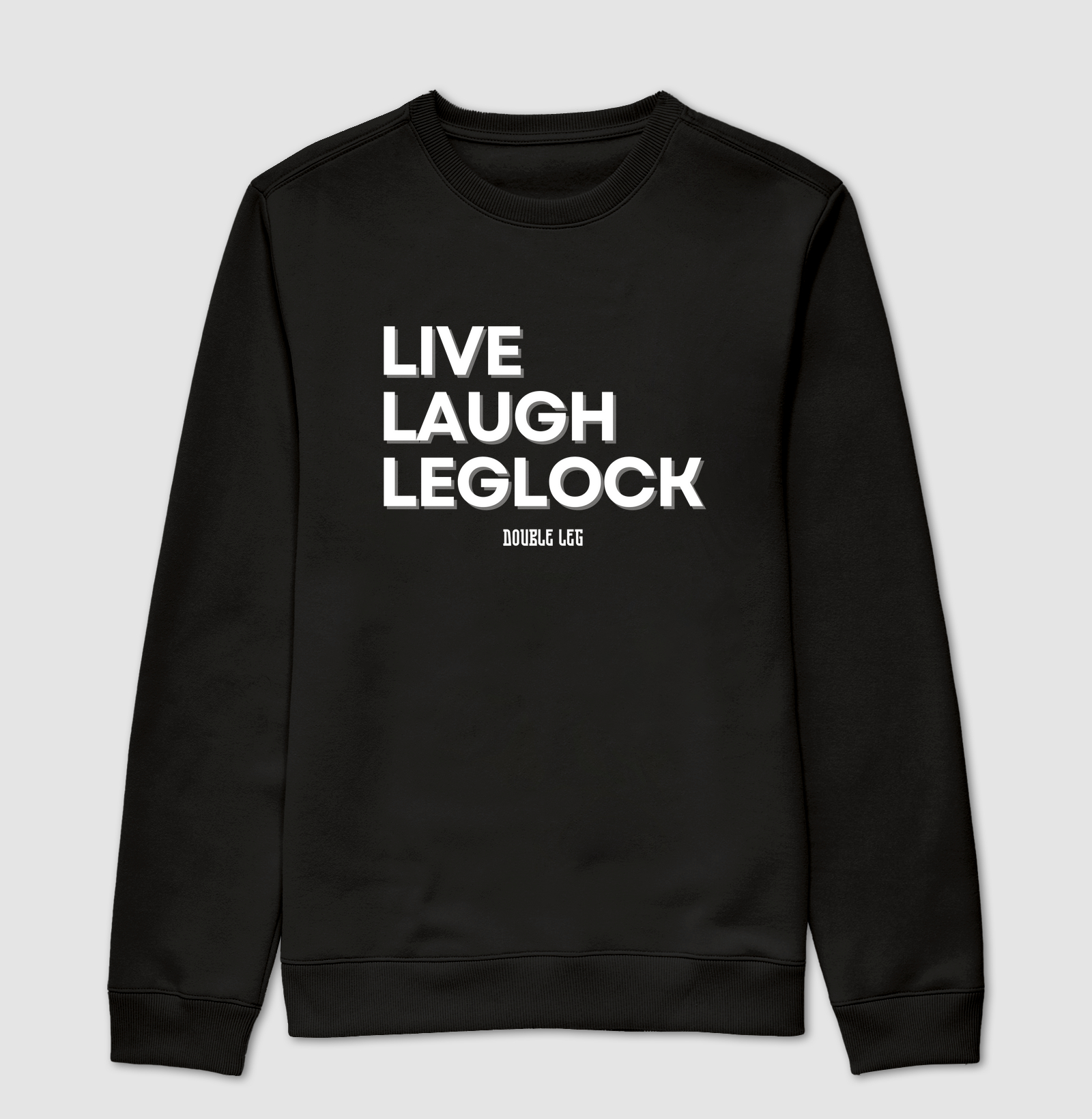 Live Laugh Leglock