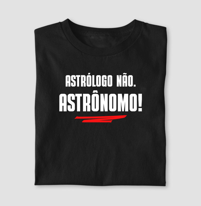 Astrólogo Não - Camiseta