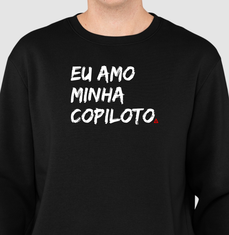 Suéter Moletom Eu Amo Minha Copiloto - Mr. GADU