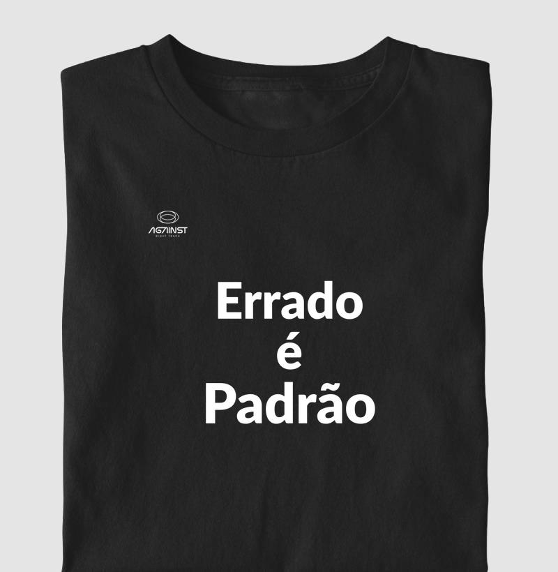 Errado é Padrão