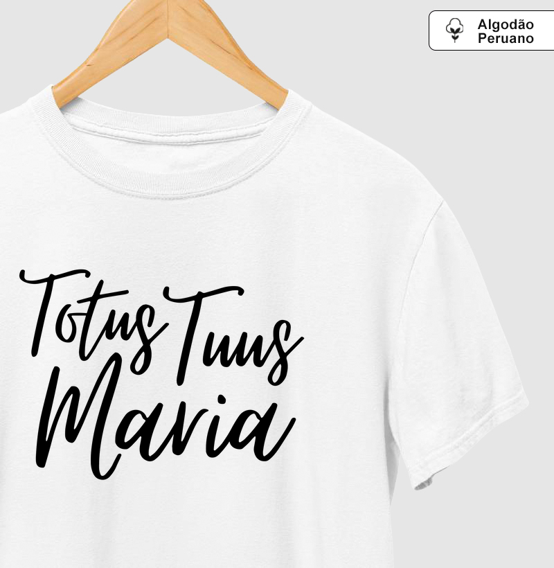 Totus Tuus Maria Frase - Algodão Peruano
