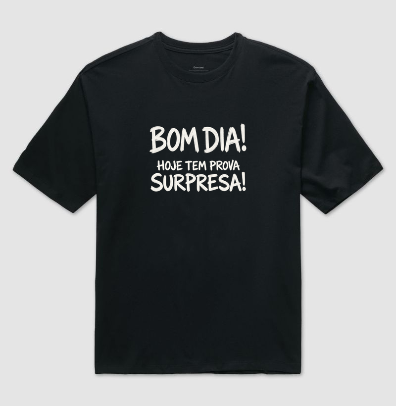 Bom dia! Hoje tem prova surpresa!