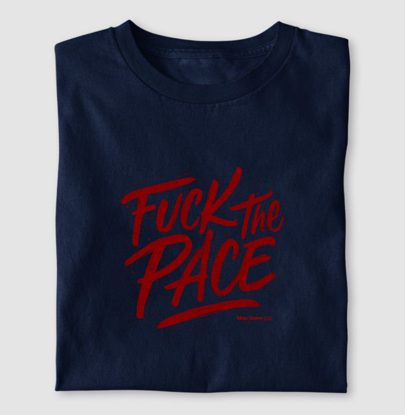 FUCK THE PACE!