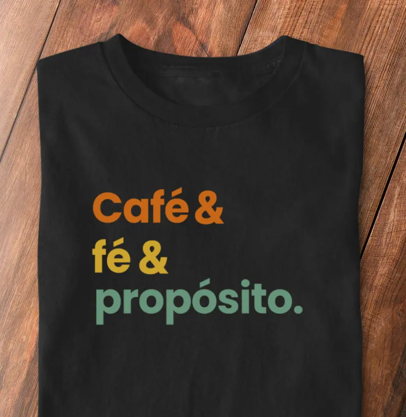 Café & fé & propósito