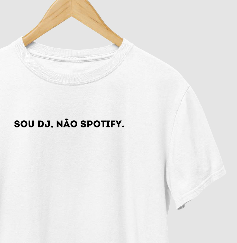 Sou Dj, não Spotify