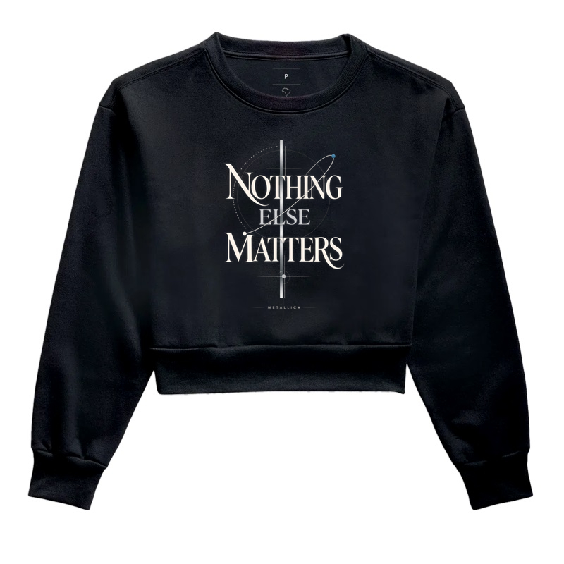 Nothing Else Matters