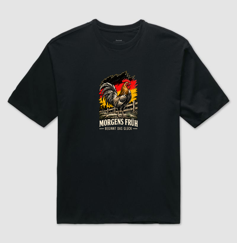 Morgens früh beginnt das Glück - Camiseta Oversized