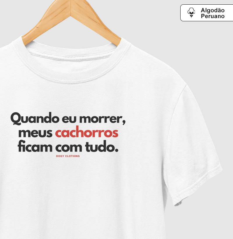 Quando Eu Morrer, Meus Cachorros Ficam com Tudo