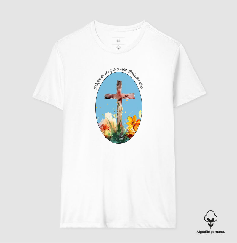 Camiseta Algodão Peruano Meu Redentor Vive