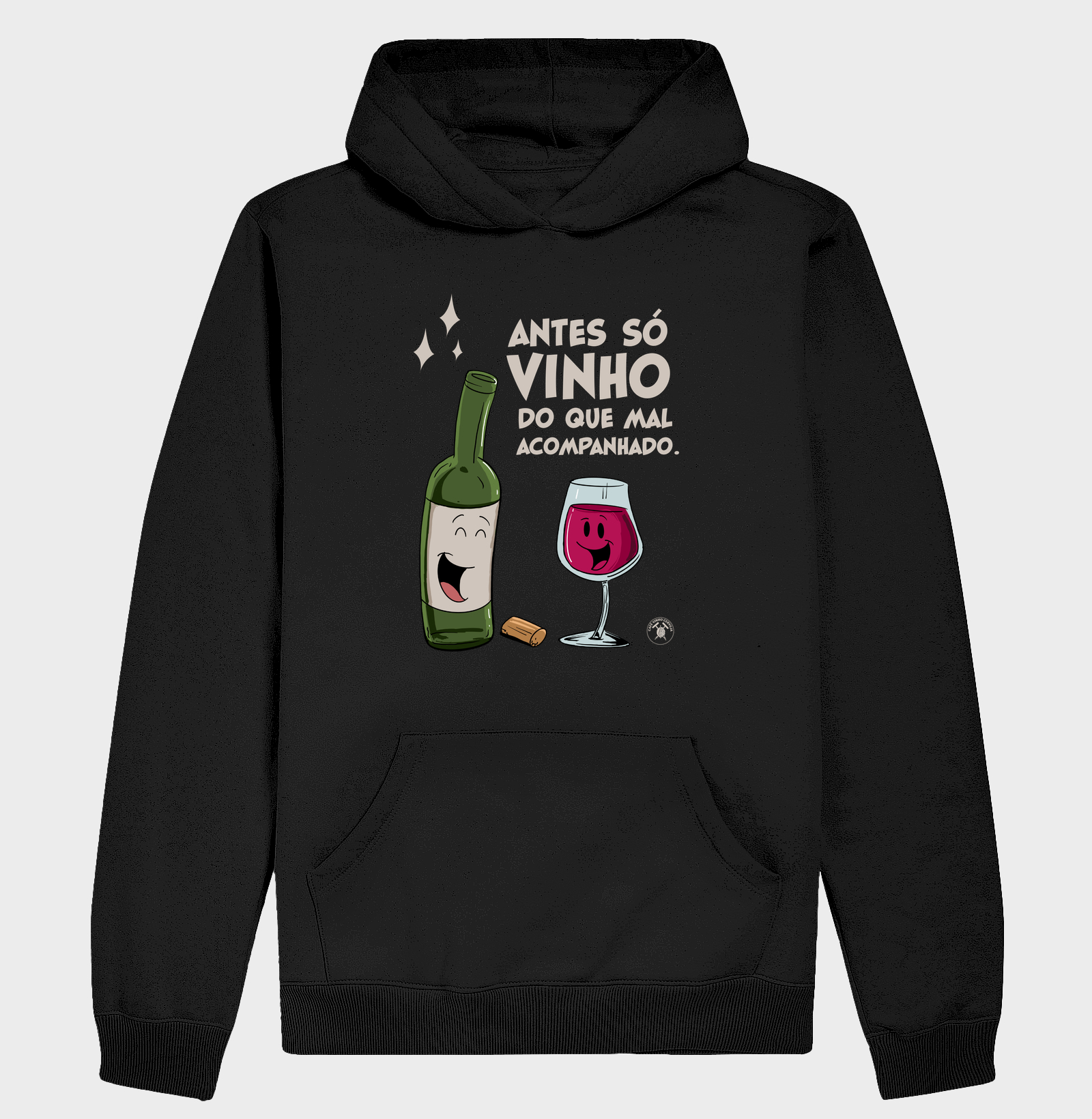 Antes só vinho do que mal acompanhado