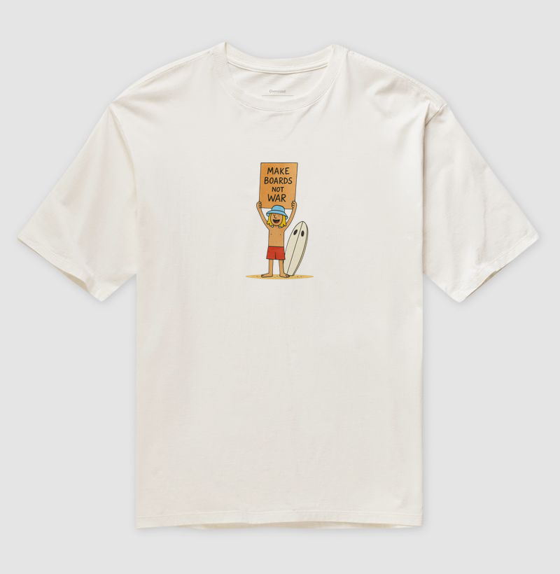 Make boards Not War - Camiseta Oversized