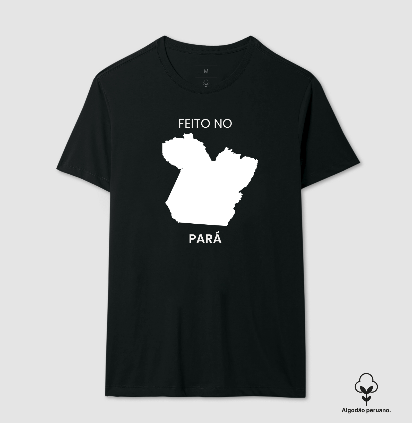 Feito no Pará - Camiseta Algodão Peruano