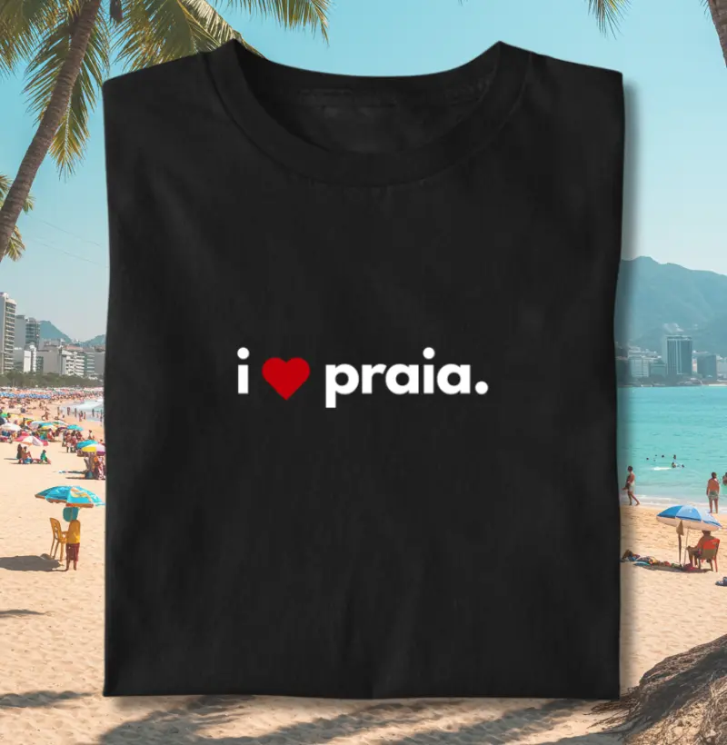 i love praia