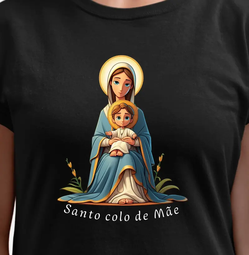 Santo colo de Mãe!
