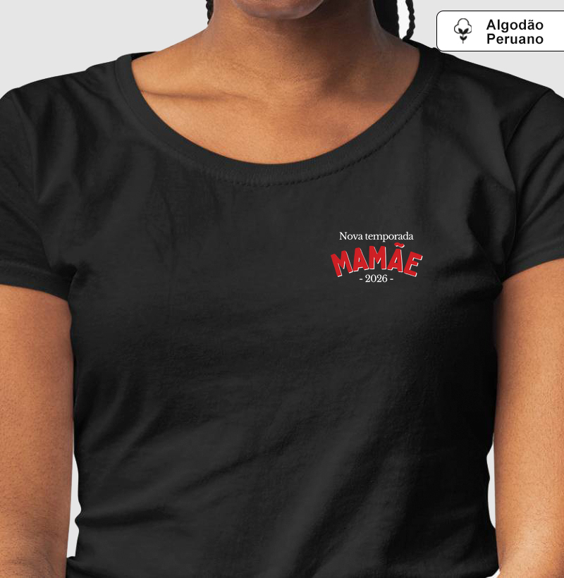 Nova temporada: Mamãe, 2026 (minimalista) (algodão peruano)