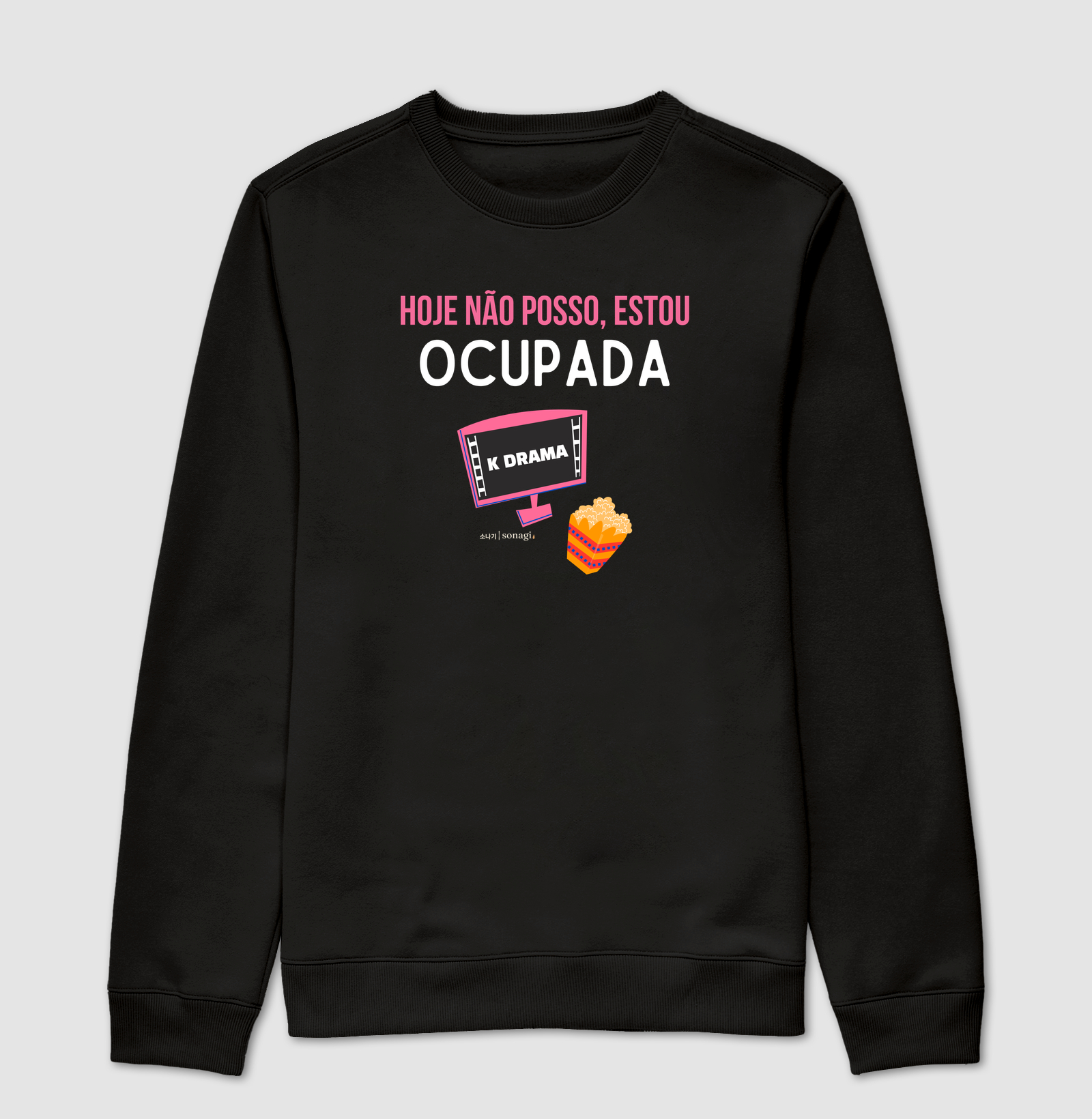 Moletom - Hoje não posso, estou ocupada