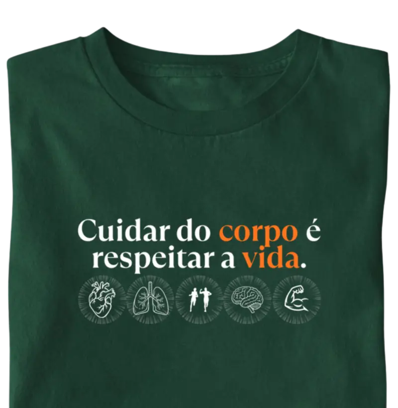 Cuidar do corpo é cuidar da vida