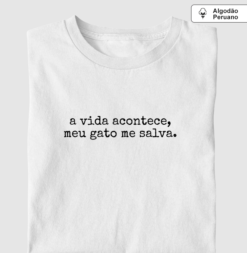 Camiseta "Meu Gato Me Salva" - Pelo & Pano