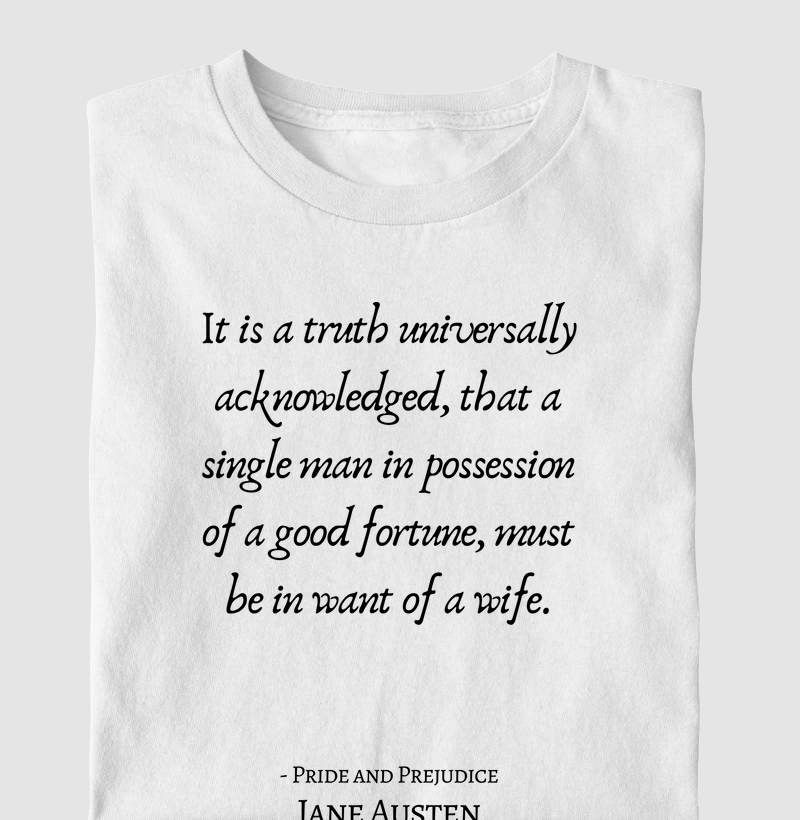 Pride and Prejudice 1st lines Jane Austen