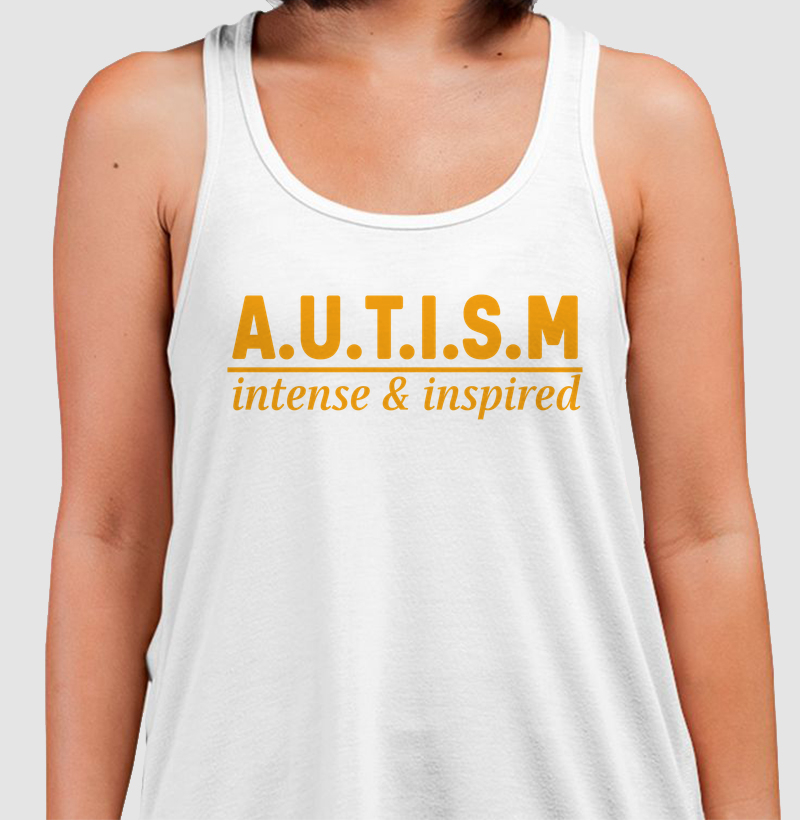 A.U.T.I.S.M | intense & inspired