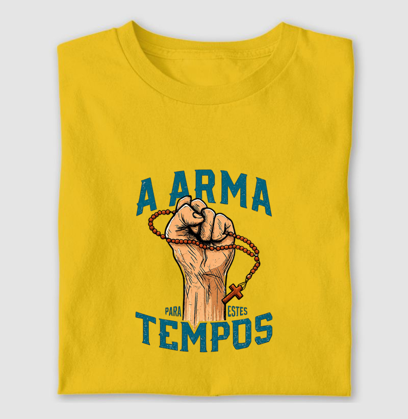 Camiseta A Arma Para Estes Tempos
