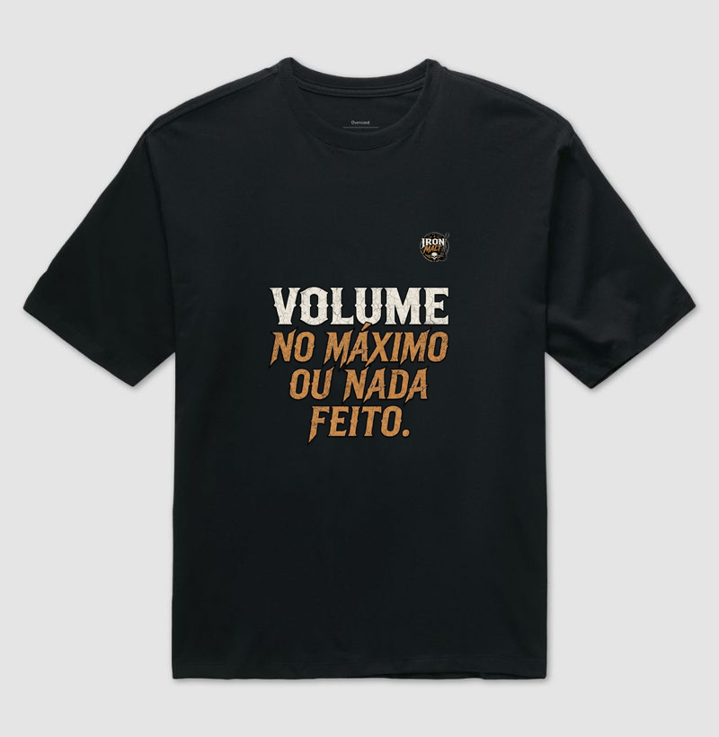 Volume no máximo ou nada feito