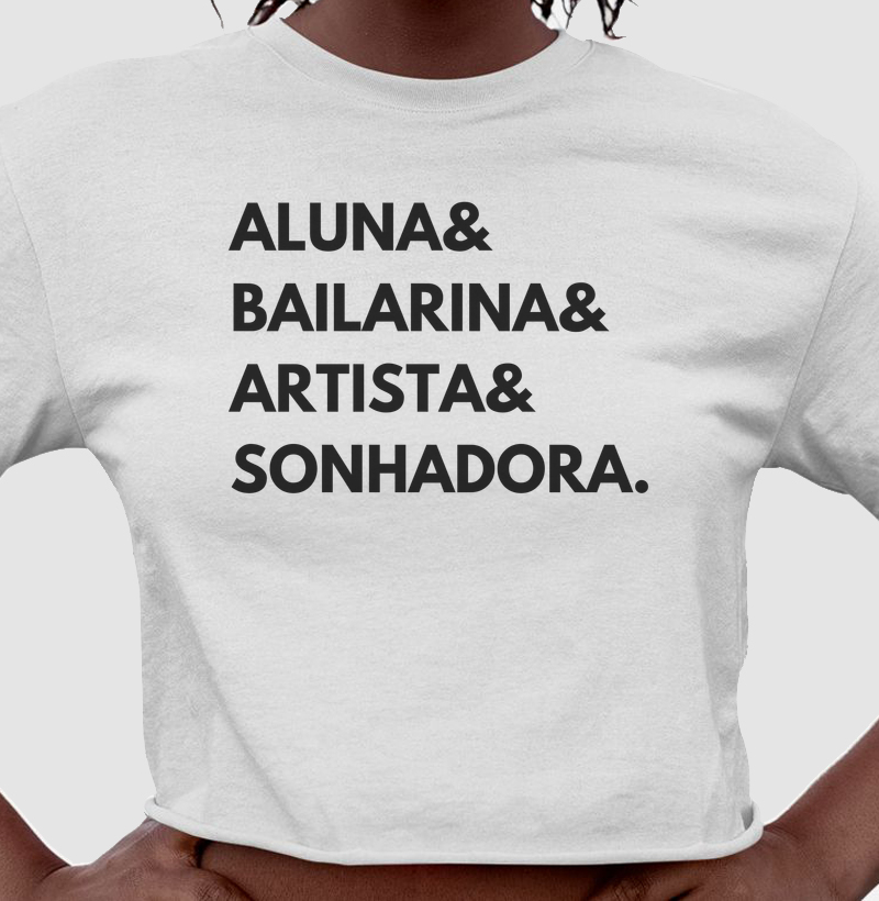 Aluna, bailarina, artista, sonhadora