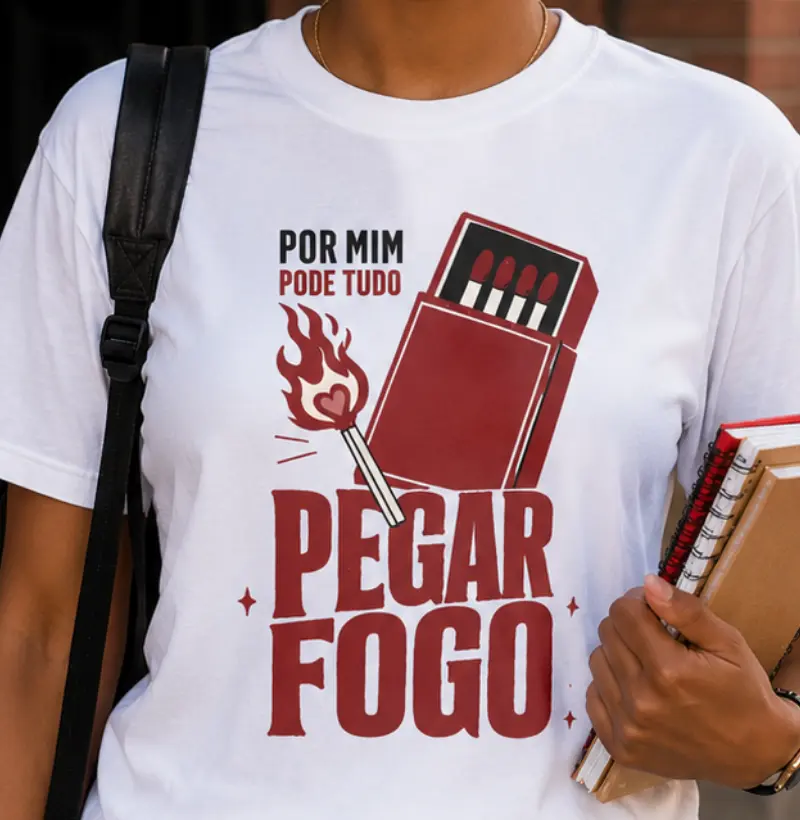 por mim pode pegar fogo
