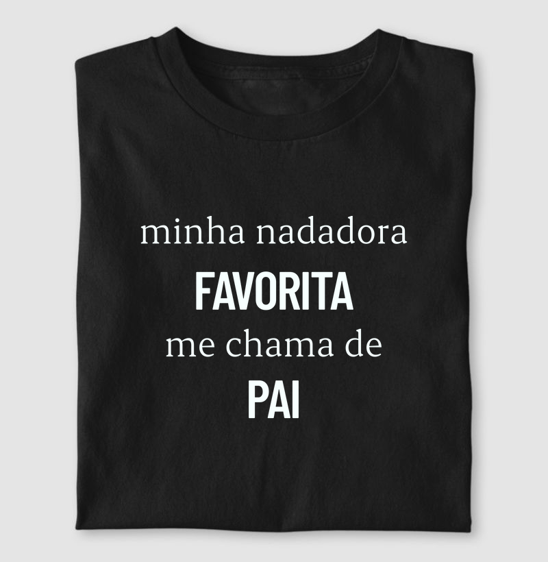 Minha nadadora favorita me chama de pai