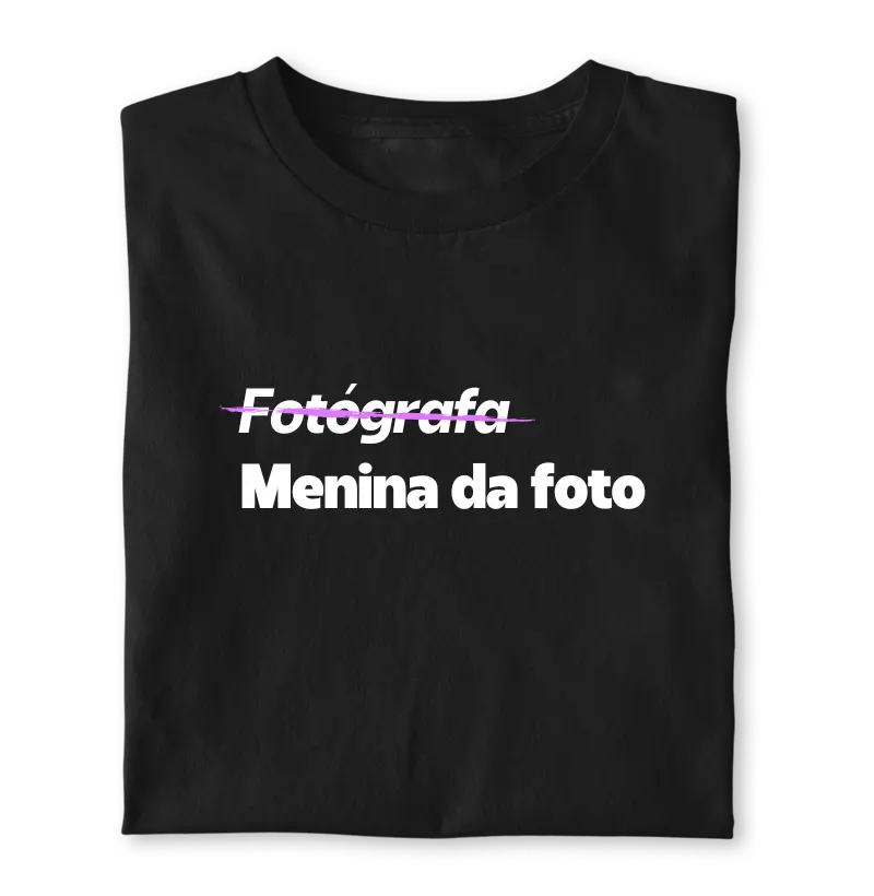 Fotógrafa não, menina da foto!