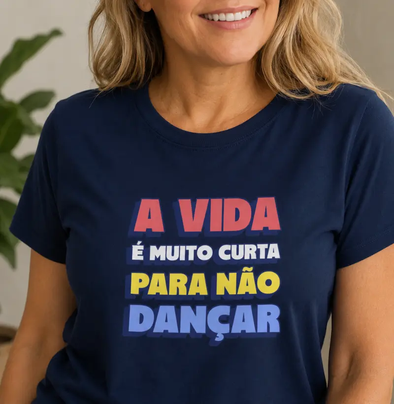 A vida é muito curta para não dançar