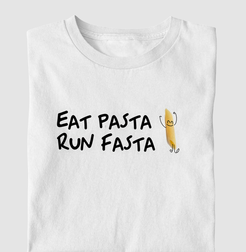 Eat Pasta Run Fasta