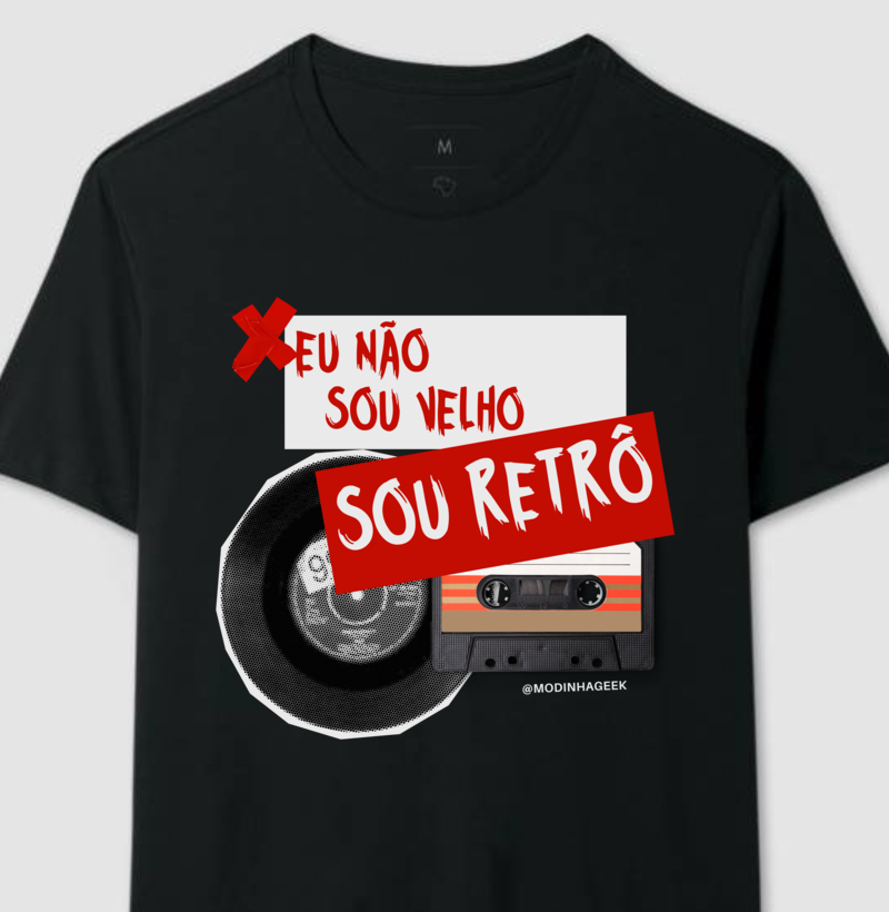Eu Não Sou Velho, Sou Retrô