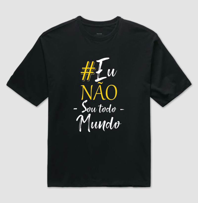 Não Sou Todo Mundo