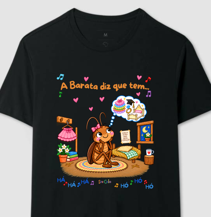 A Barata diz que tem...