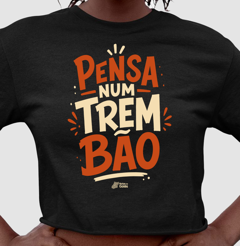 Pensa Num Trem Bão