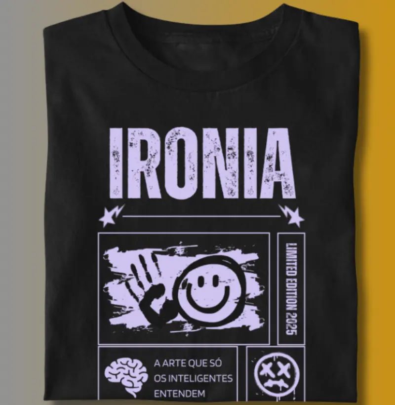 IRONIA , ARTE QUE SÓ OS INTELIGENTES ENTENDEM