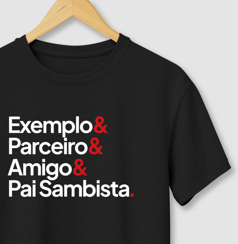 Exemplo & Parceiro & Amigo & Pai Sambista